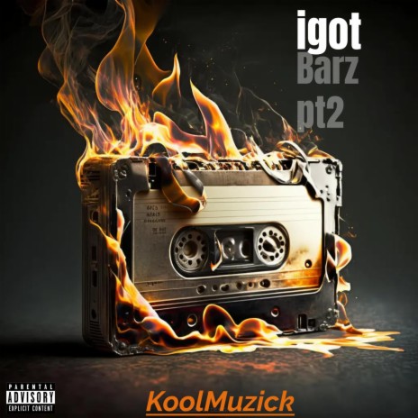 IGot Barz Pt2 | Boomplay Music