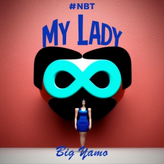 My Lady (#NBT)