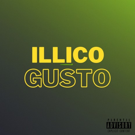 Illico Gusto | Boomplay Music