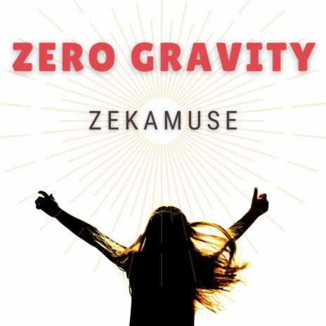 Zero Gravity | Boomplay Music