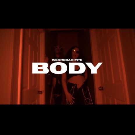 BODY ft. WE ARE DA H.i.Y.P.E & TREE | Boomplay Music