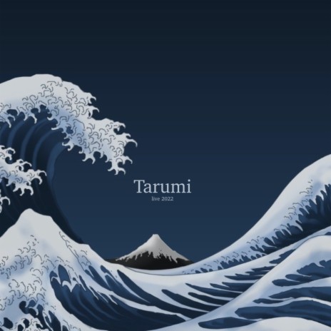 Tarumi - Live 2022 ft. Damon Broussard | Boomplay Music