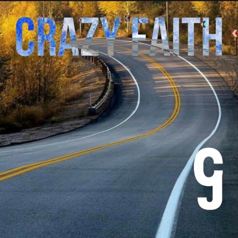 Crazy Faith | Boomplay Music