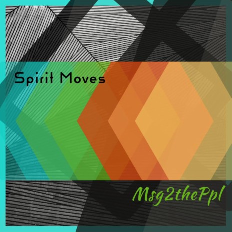 Spirit Moves