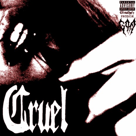 Cruel ft. 25k | Boomplay Music