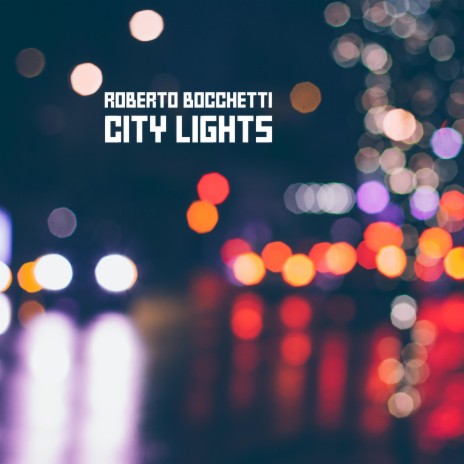 CITY LIGHTS | Boomplay Music