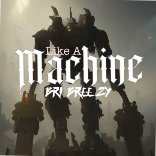 Like A Machine