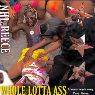 Whole Lotta Ass