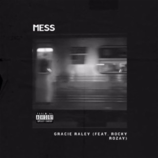 Mess (feat. Rocky RoZay)