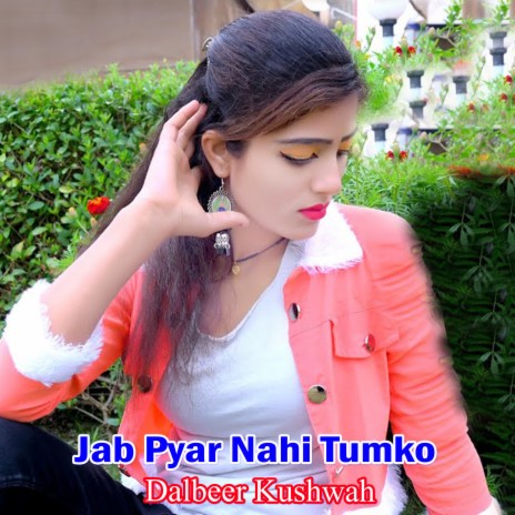 Jab Pyar Nahi Tumko | Boomplay Music