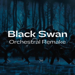 Black Swan (Orchestral Remake)