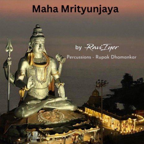 Maha Mrityunjaya (feat. Rupak Dhamankar) | Boomplay Music