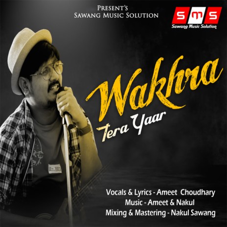 Wakhra Tera Yaar | Boomplay Music