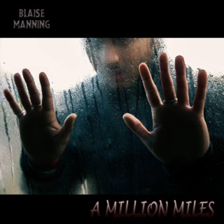 A Million Miles lyrics | Boomplay Music