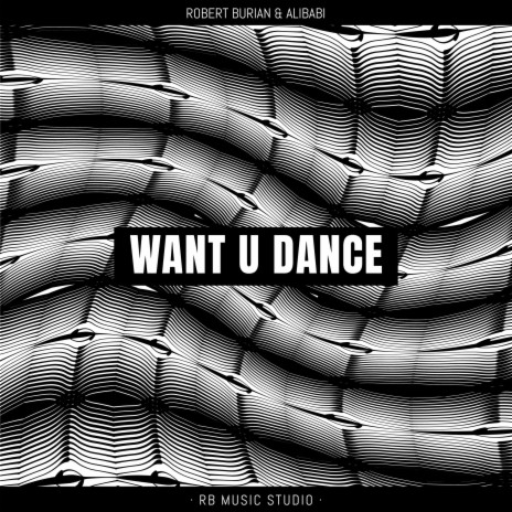 Want u dance ft. Alibabi | Boomplay Music