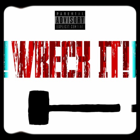 WRECK IT! ft. OHSOTRYING | Boomplay Music