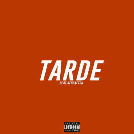 Tarde (Reggaeton Type Beat) | Boomplay Music