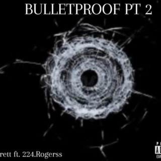 Bulletproofpt2