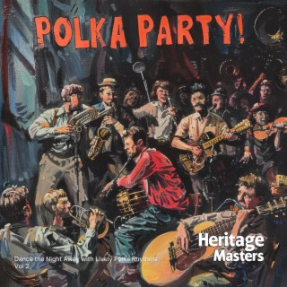 Polka Party. Dancing Lively Polka Rythms, Vol. 2