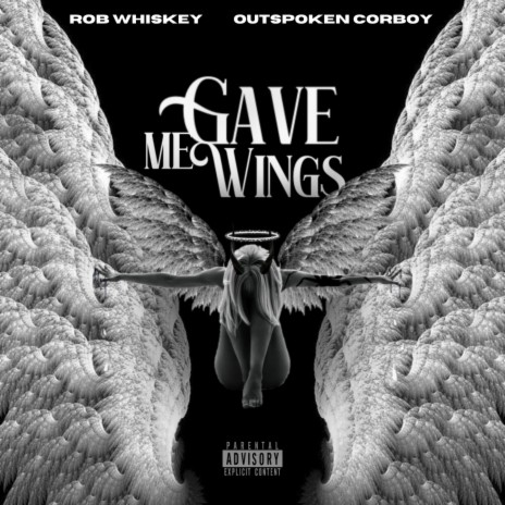 Gave Me Wings (feat. Outspoken Corboy) | Boomplay Music