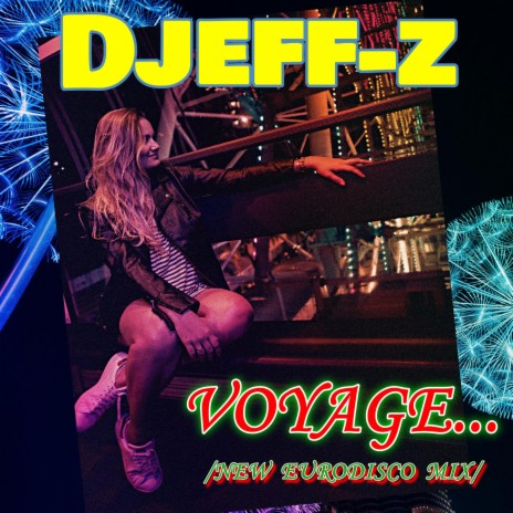 Voyage... (New Eurodisco Mix) | Boomplay Music