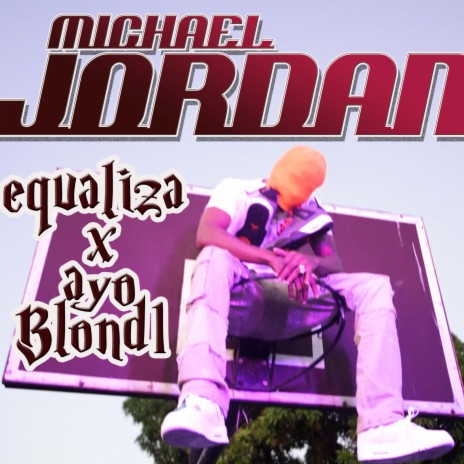 Michael jordan ft. equaliza