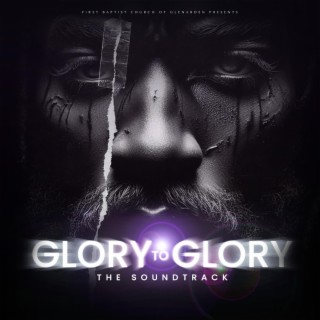 Glory to Glory: The Soundtrack