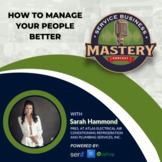 How to Manage Your People Better w/ Sarah Hammond