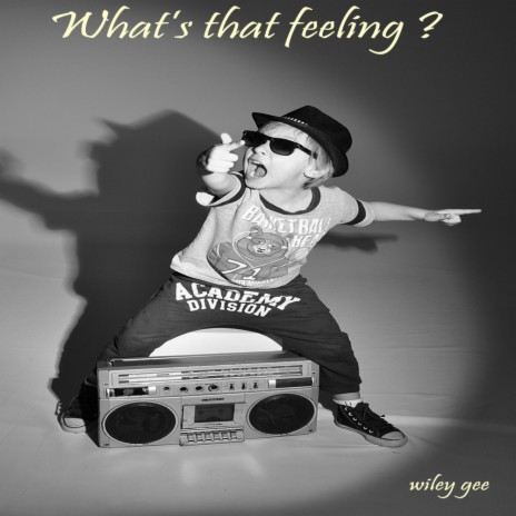 What's that feeling ? | Boomplay Music