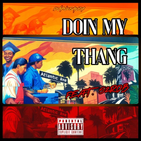 Doin My Thang ft. 52ROB | Boomplay Music