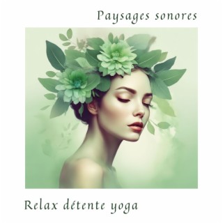 Paysages sonores - Musiques pour le jour de relax détente yoga
