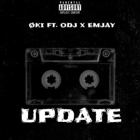 Update ft. ODJ & Emjay | Boomplay Music
