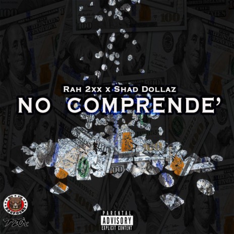 No Comprende' ft. Shad Dollaz | Boomplay Music