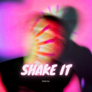 Shake It