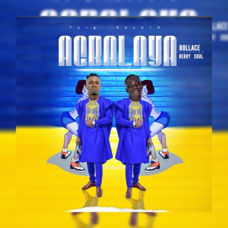 AGBALAYA ft. Berrysoul | Boomplay Music