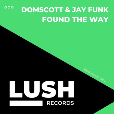Found The Way (Domscott 4x4 Mix) ft. Jay Funk