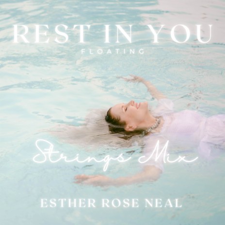 Rest In You (Floating) (Strings Mix)