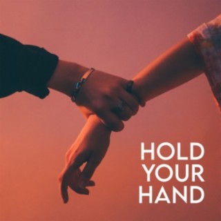 Hold Your Hand
