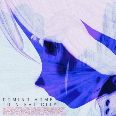 Coming Home To Night City | Boomplay Music