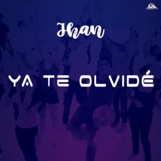 Ya Te Olvide lyrics | Boomplay Music