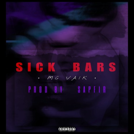 Sick Bars | Boomplay Music