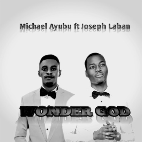 Wonder GOD ft. Joseph Laban | Boomplay Music