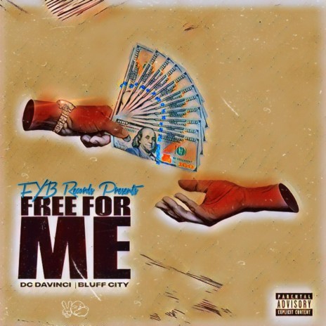 Free For Me ft. Bluff City & DC DaVinci | Boomplay Music