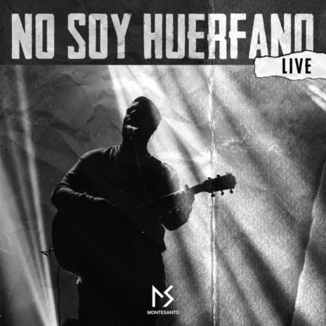 No Soy Huérfano (Live) | Boomplay Music
