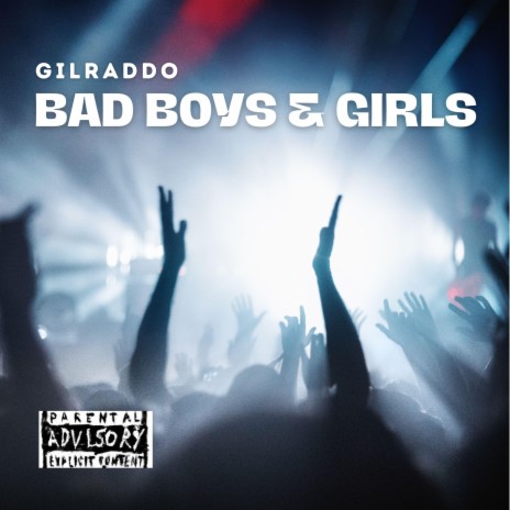 Bad Boys and Girls | Boomplay Music
