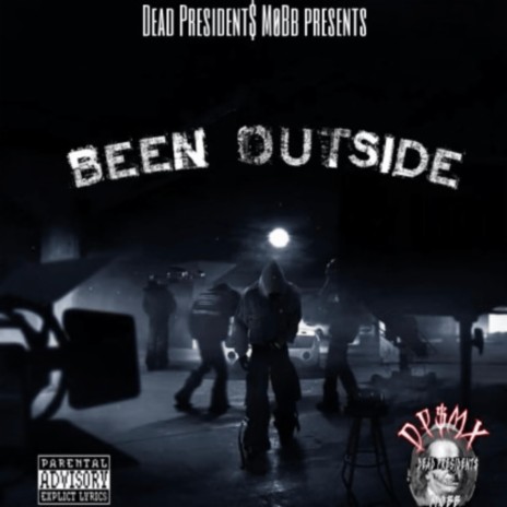Been Outside | Boomplay Music