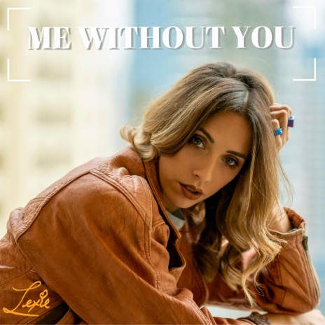 Me Without You | Boomplay Music