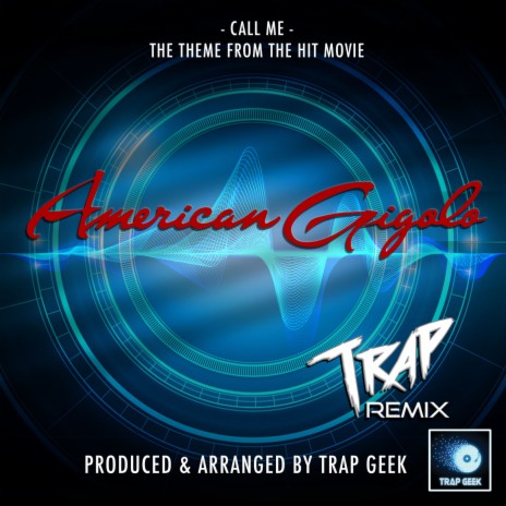 Call Me (From American Gigolo) (Trap Version) | Boomplay Music