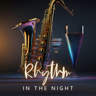 Rhythm In The Night