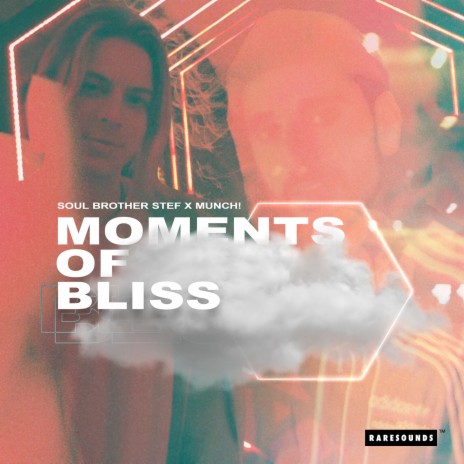 Moments of Bliss ft. Soul Brother Stef | Boomplay Music